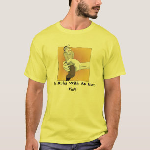 Camiseta ¡Ella gobierna con un Iron Fist!