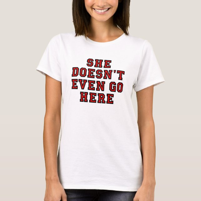 CAMISETA ELLA INCLUSO NO VA AQUÍ (Anverso)