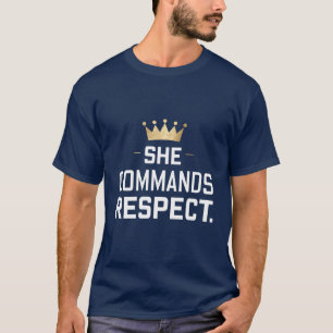 Camiseta Ella manda respeto a la corona