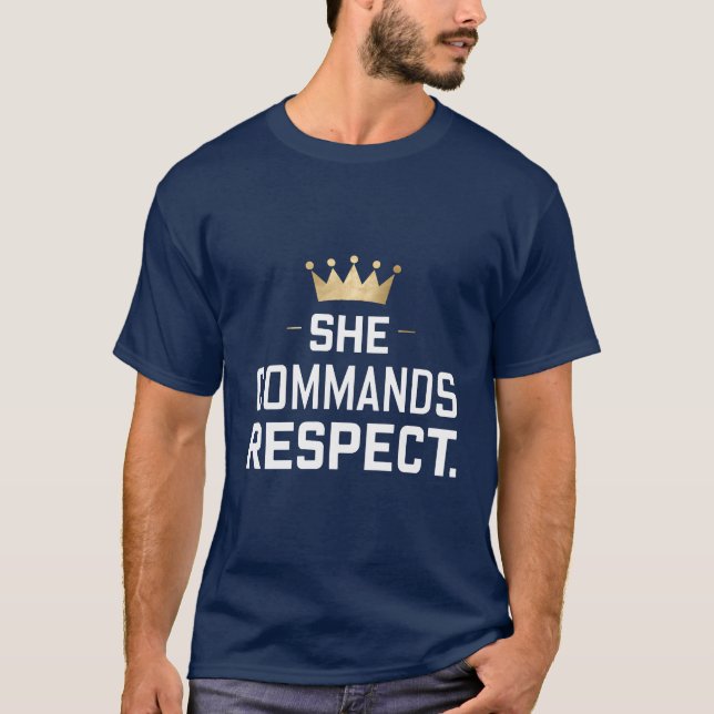 Camiseta Ella manda respeto a la corona (Anverso)