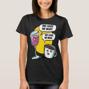 Camiseta Ella me ama más vino y bebidas de café para mujere