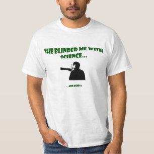 Camiseta Ella me cegó con ciencia