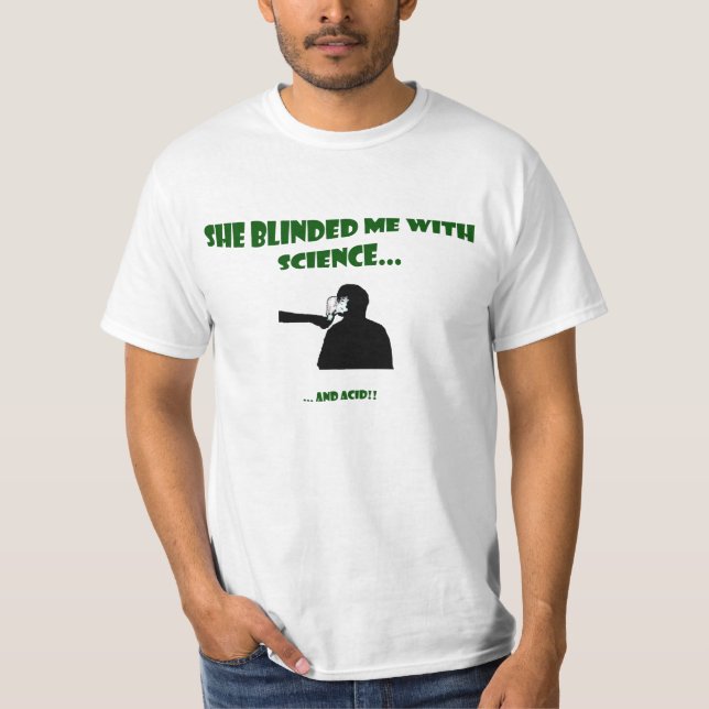 Camiseta Ella me cegó con ciencia (Anverso)