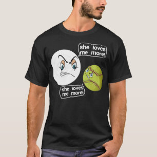 Camiseta Ella me quiere más diseño de lacrosía softball