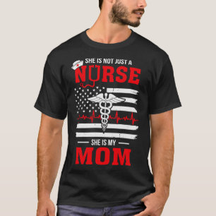 Camiseta Ella No Es Sólo Una Enfermera, Es Mi Mamá American
