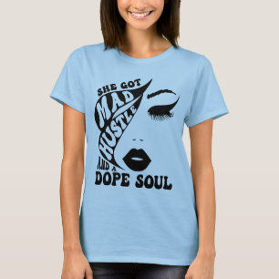 Camiseta Ella obtuvo un duro hustle y el empoderamiento de