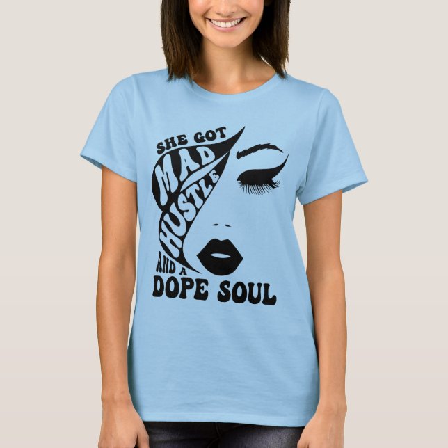 Camiseta Ella obtuvo un duro hustle y el empoderamiento de  (Anverso)