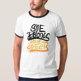 Camiseta ella pertenece a las calles, Only One Place