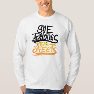 Camiseta ella pertenece a las calles, Only One Place