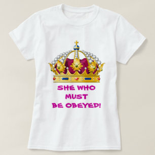 Camiseta Ella que debe ser obedecida