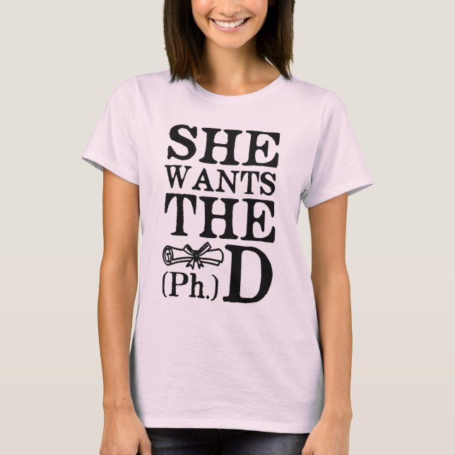 Camiseta Ella quiere el PhD (Anverso)
