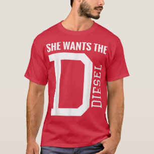 Camiseta Ella Quiere La D Camión Diesel Divertido Rueda Car