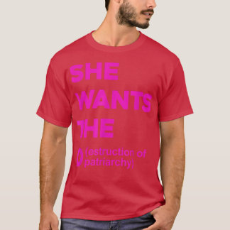 Camiseta Ella Quiere La Destrucción De Femi Funny Del Patri
