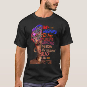 Camiseta Ella Susurró Que Yo Soy La Tormenta Afroamericana