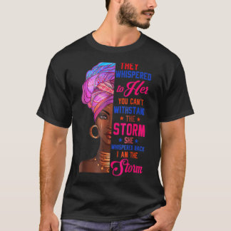 Camiseta Ella Susurró Que Yo Soy La Tormenta Afroamericana
