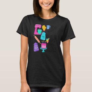 Camiseta Ella Trabaja Con Voluntad Con Sus Mujeres Panadera