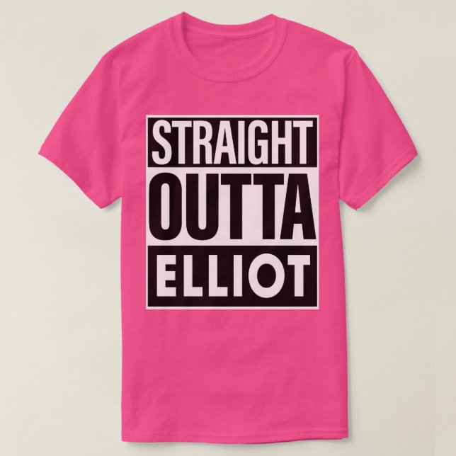 Camiseta Elliot Name Straight Outta Elliot (Diseño del anverso)