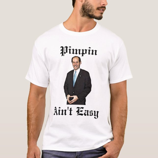 Camiseta Elliot Spitzer Pimpin no es fácil (Anverso)