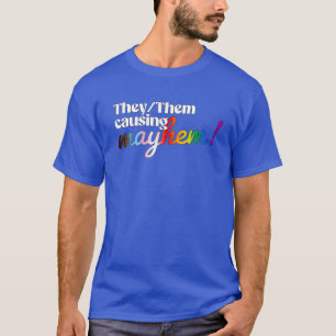 Camiseta Ellos/Ellas causando caos