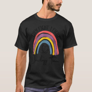 Camiseta Ellos Luchan Yo Lucho Equipo de Oncología Oncólogo