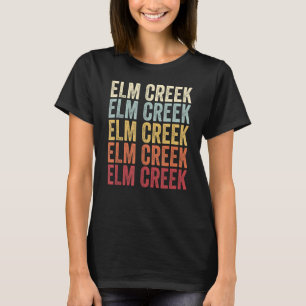 Camiseta Elm Creek Texas Elm Creek TX Retro Vintage Textos