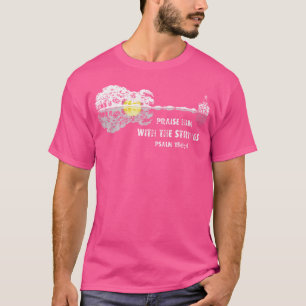 Camiseta Elogiarlo Con El Salmo De Las Cadenas De 1504, Ama
