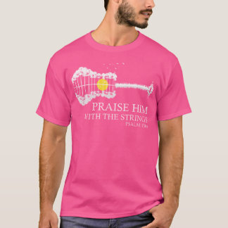 Camiseta Elogiarlo Con El Teatro De Guitarra Cristiana De C