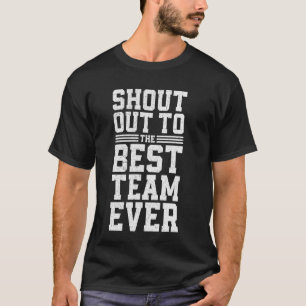Camiseta Elogio al mejor equipo de empleados de la historia