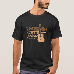 Camiseta Elogio con Strings Guitar Player Gracioso Gift i