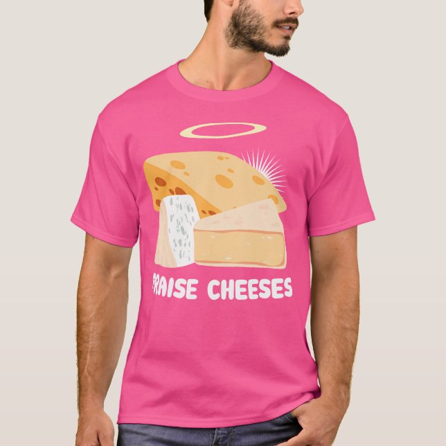 Camiseta Elogio Quesos Pun Cheeseboard Cheese Lover Funny (Anverso)