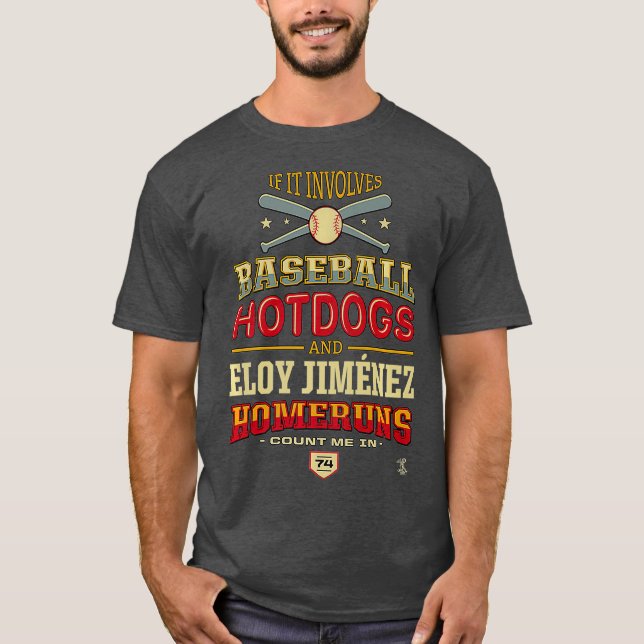 Camiseta Eloy Jimenez Si Implica Hotdogs De Béisbol (Anverso)