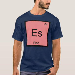 Camiseta Elsa Nombre Elemento Químico Tabla Periódica