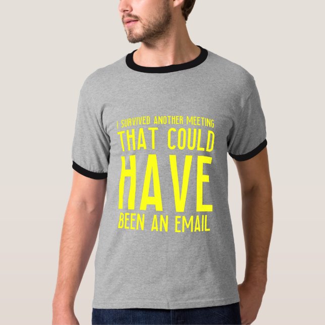 Camiseta Email meeting funny gifts for employees office wor (Anverso)