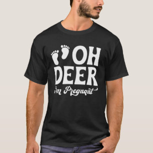 Camiseta Embarazo diciendo Oh ciervo estoy embarazada