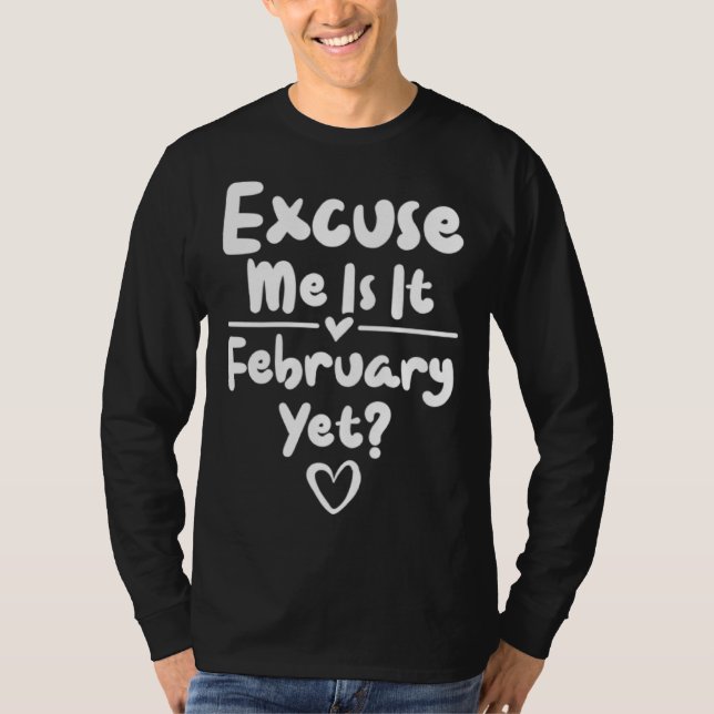 Camiseta Embarazo Disculpe ¿Ya Es Febrero? Bebé Dice (Anverso)