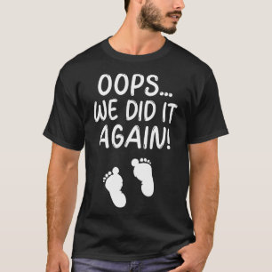 Camiseta Embarazo Esperanza De Bebé Invitación Oops Lo Hici