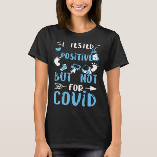 Camiseta Embarazo I Probó Positivo Pero No Para Covid Bab