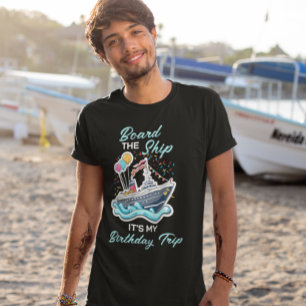 Camiseta Embarcar en el crucero de mi cumpleaños