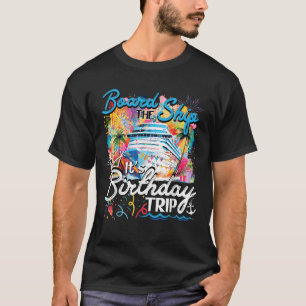 Camiseta Embarque el barco es un crucero de viaje de cumple