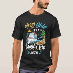 Camiseta Embarque el barco es un viaje de cumpleaños 2026 c