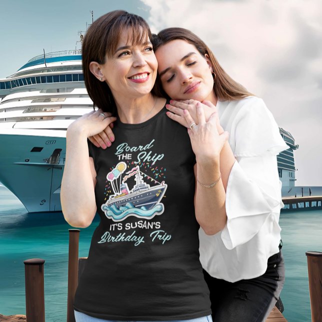 Camiseta Embarque el crucero de cumpleaños (Subido por el creador)