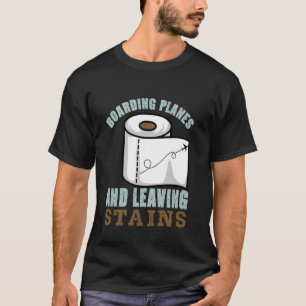 Camiseta Embarque en aviones y dejando manchas humor