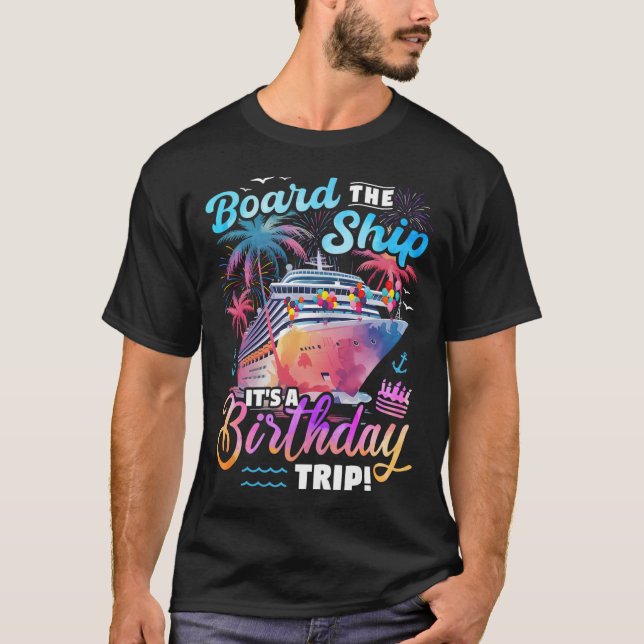 Camiseta Embarque en el barco es una excursión de cumpleaño (Anverso)