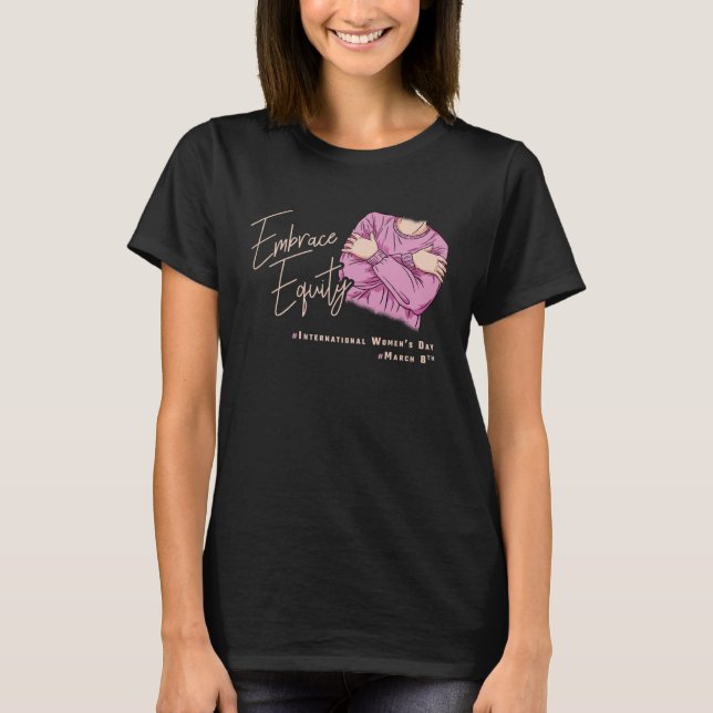 Camiseta Embrace Equity International Womens Day  1 (Anverso)