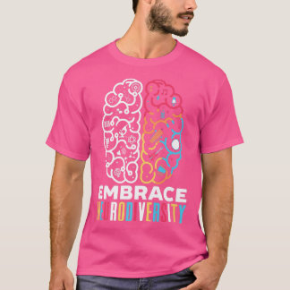 Camiseta Embrace Neurodiversity Design Embrace ADHD Autism 