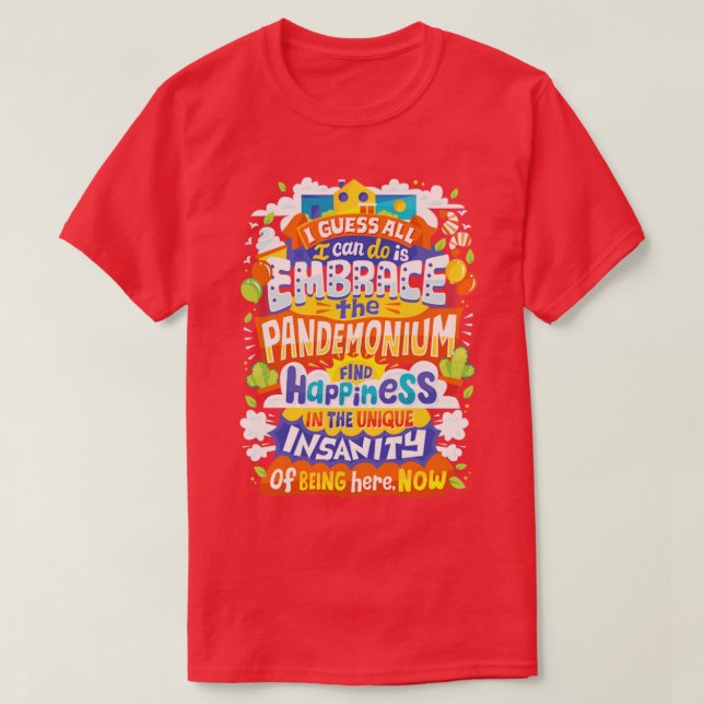 Camiseta Embrace the Pandemonium (Diseño del anverso)