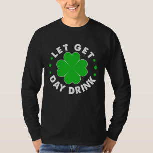 Camiseta EMBRIAGUÉMONOS UN DÍA Símbolo de trébol DÍA DE SAN