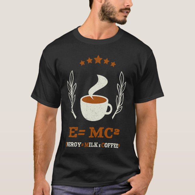 Camiseta EMC2  Science Coffee Energy Milk Coffee (Anverso)
