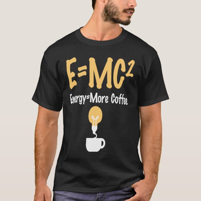 Camiseta EMC Pun Energy es más científico del café (Anverso)