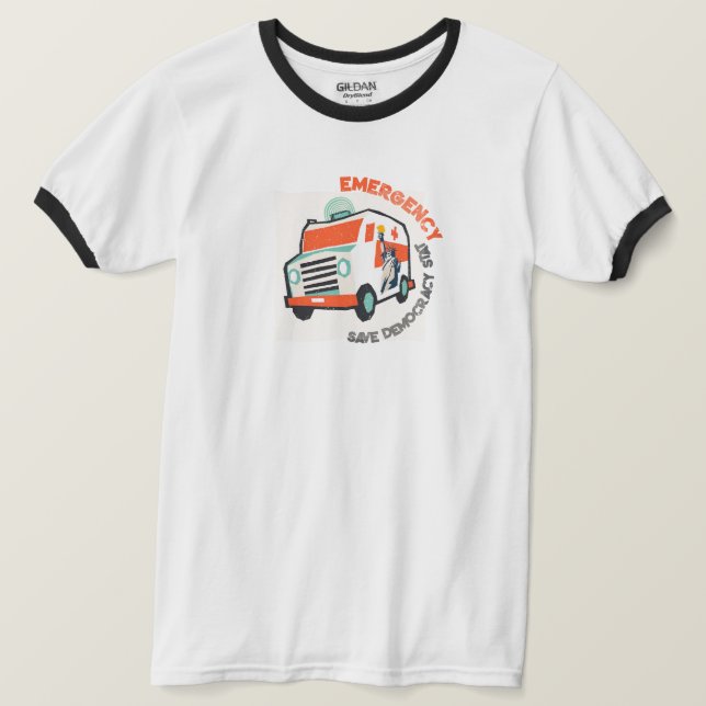 Camiseta ¡Emergencia! ¡Salvemos a la democracia! Ambulancia (Anverso del diseño)